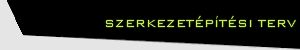 SZERKEZETÉPÍTÉS